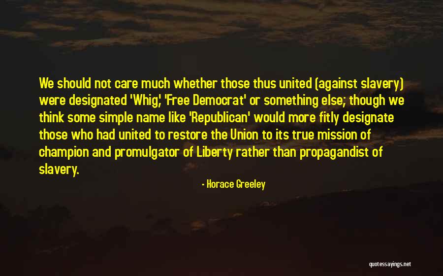 Simple Yet True Quotes By Horace Greeley