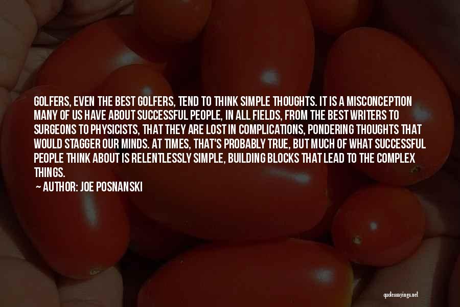 Simple Yet True Quotes By Joe Posnanski