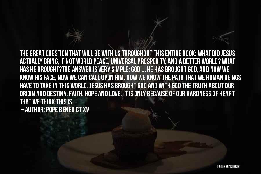 Simple Yet True Quotes By Pope Benedict XVI
