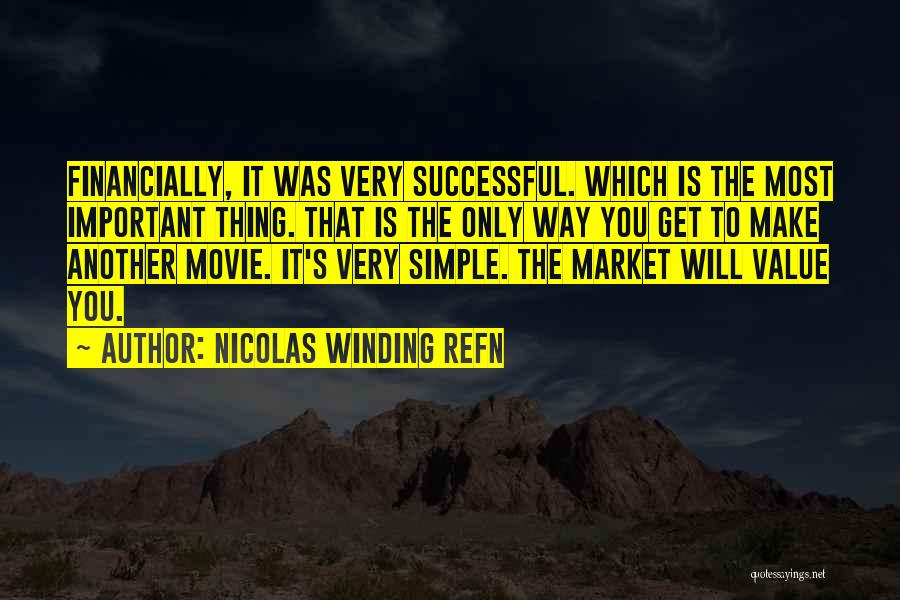 Simple You Quotes By Nicolas Winding Refn