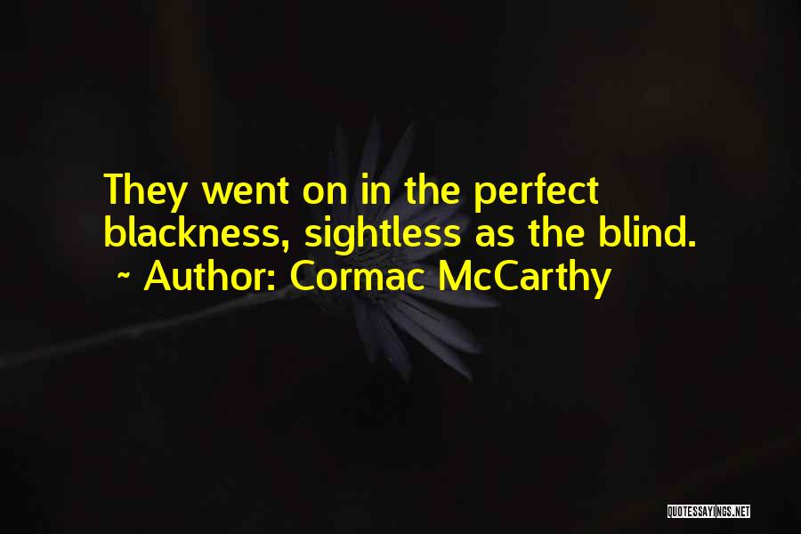 Simpleng Patama Quotes By Cormac McCarthy