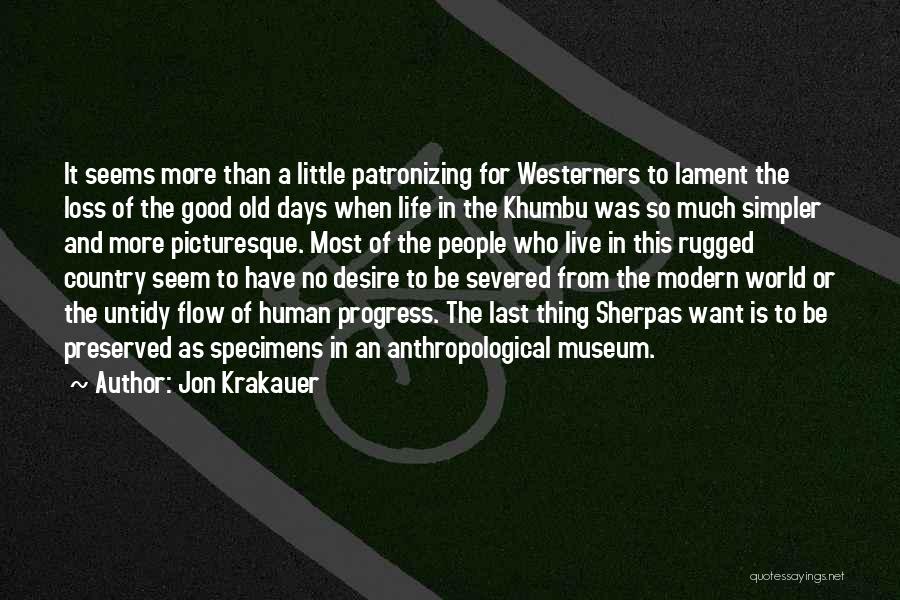 Simpler Life Quotes By Jon Krakauer