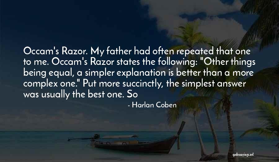 Simpler The Better Quotes By Harlan Coben Simpler The Better Quotes By Harlan Coben