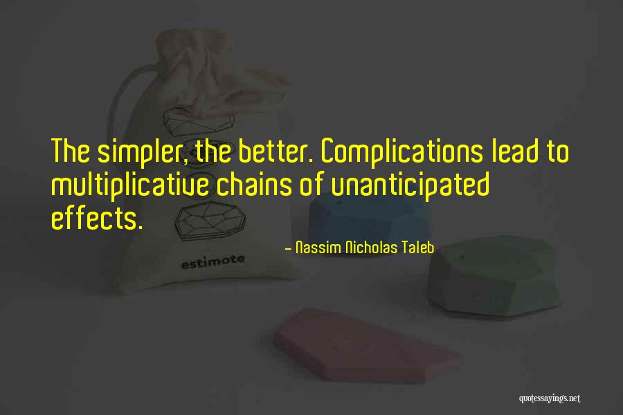Simpler The Better Quotes By Nassim Nicholas Taleb Simpler The Better Quotes By Nassim Nicholas Taleb