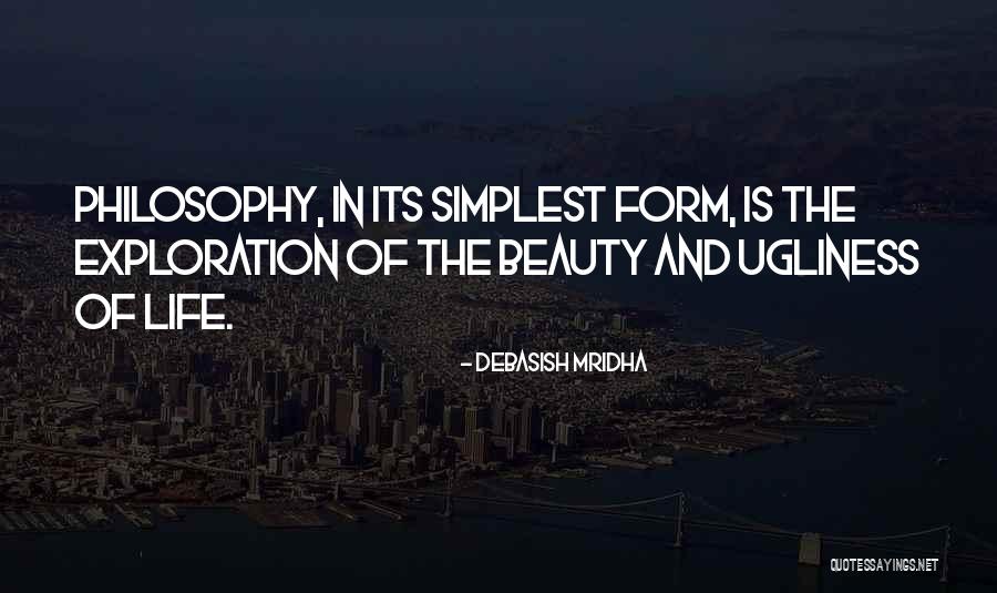 Simplest Form Quotes By Debasish Mridha