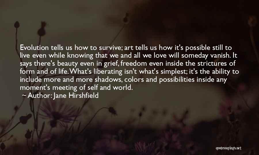 Simplest Form Quotes By Jane Hirshfield