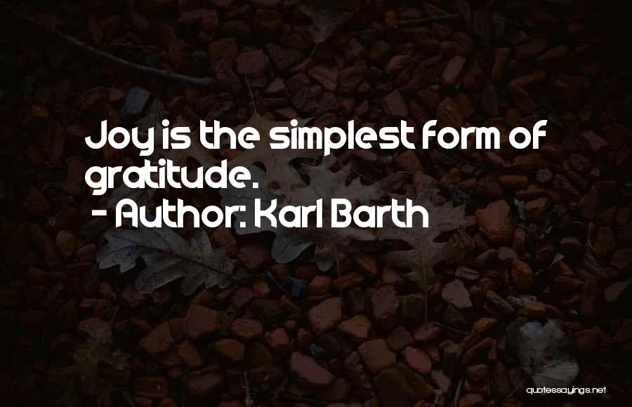 Simplest Form Quotes By Karl Barth