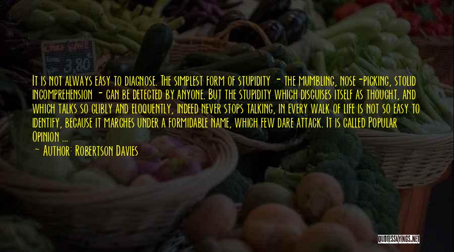 Simplest Form Quotes By Robertson Davies