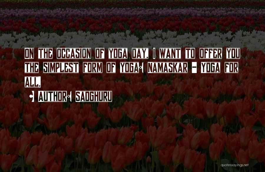 Simplest Form Quotes By Sadghuru