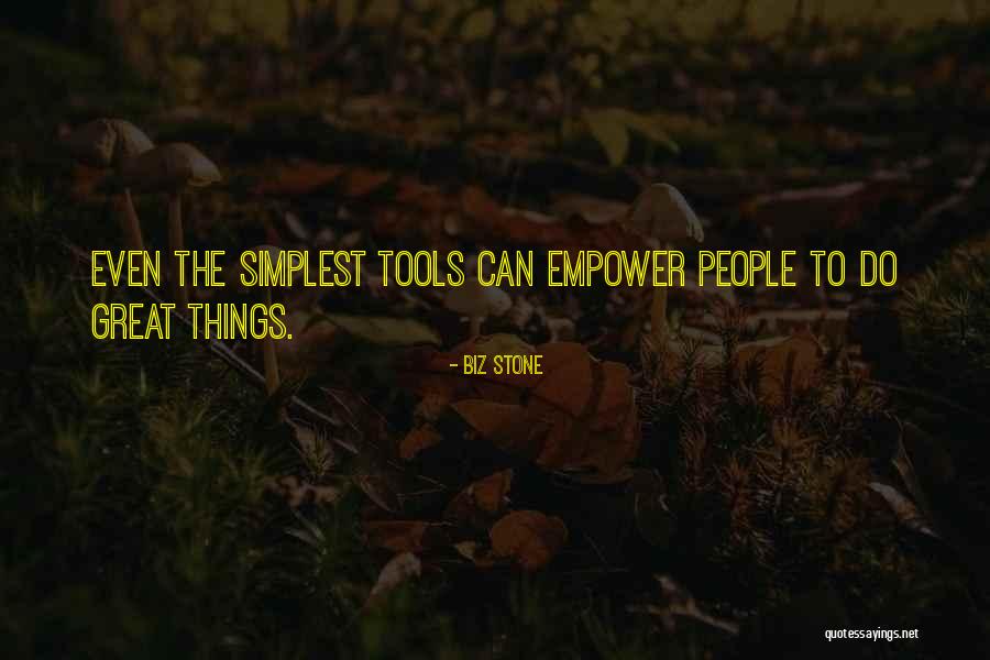 Simplest People Quotes By Biz Stone Simplest People Quotes By Biz Stone