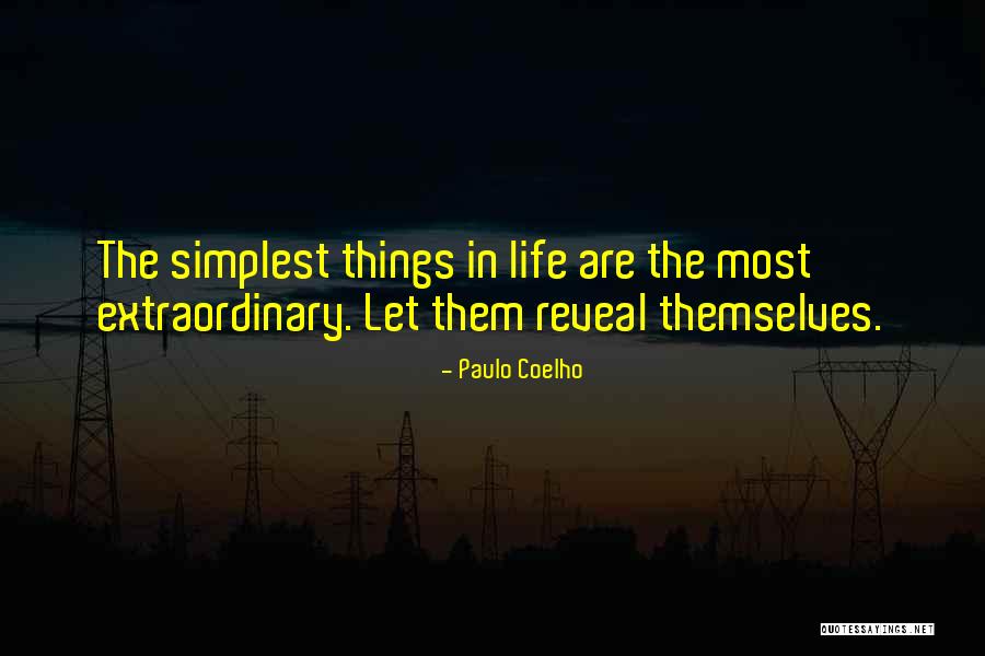 Simplest Things In Life Quotes By Paulo Coelho Simplest Things In Life Quotes By Paulo Coelho