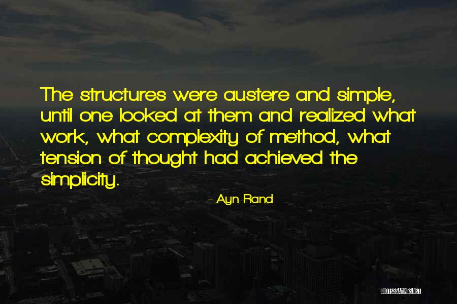 Simplicity And Complexity Quotes By Ayn Rand Simplicity And Complexity Quotes By Ayn Rand