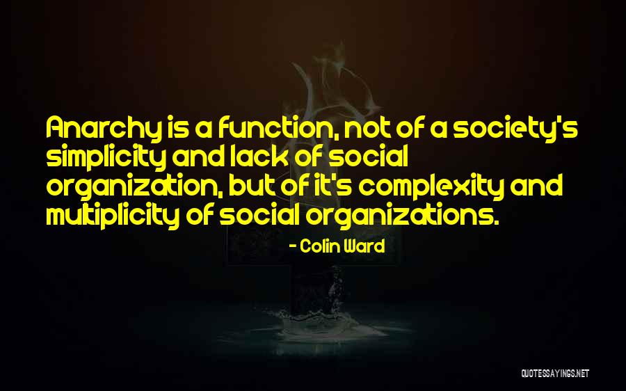 Simplicity And Complexity Quotes By Colin Ward Simplicity And Complexity Quotes By Colin Ward
