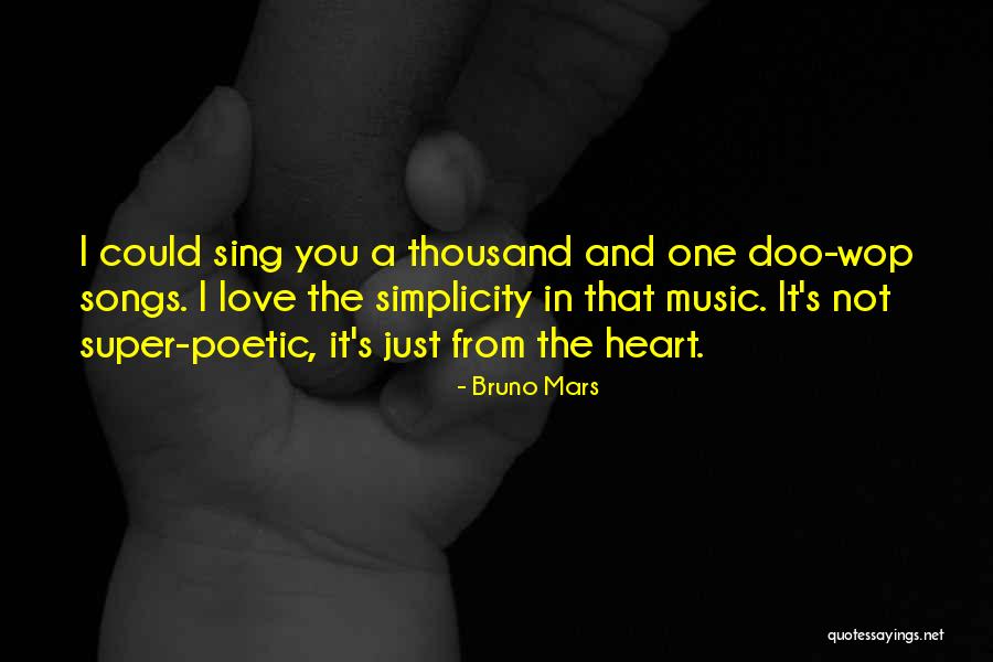 Simplicity And Love Quotes By Bruno Mars