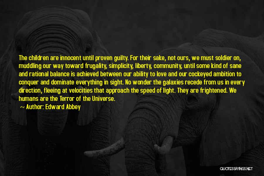 Simplicity And Love Quotes By Edward Abbey