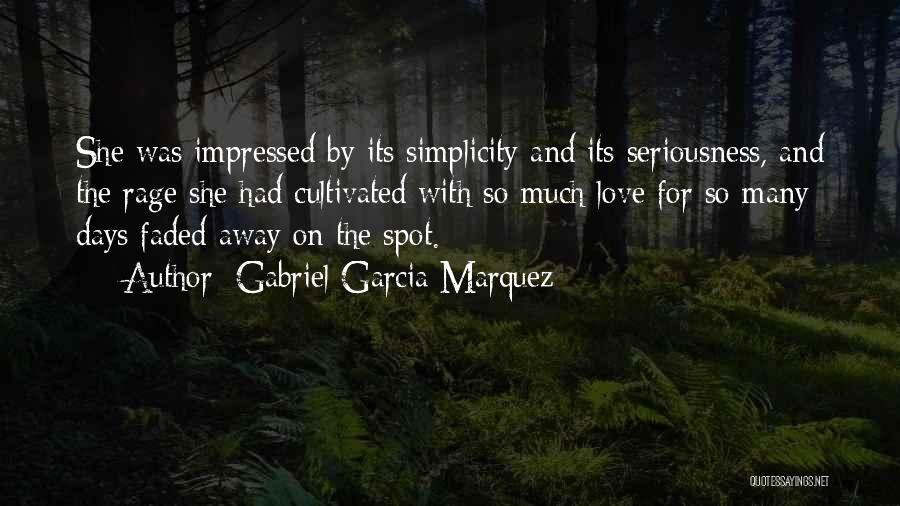 Simplicity And Love Quotes By Gabriel Garcia Marquez