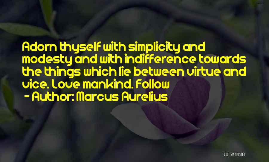 Simplicity And Love Quotes By Marcus Aurelius