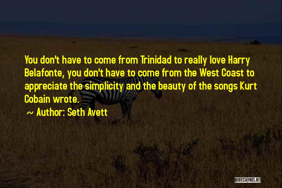 Simplicity And Love Quotes By Seth Avett