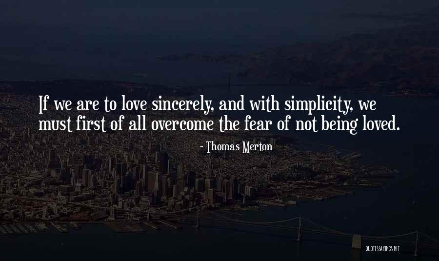 Simplicity And Love Quotes By Thomas Merton