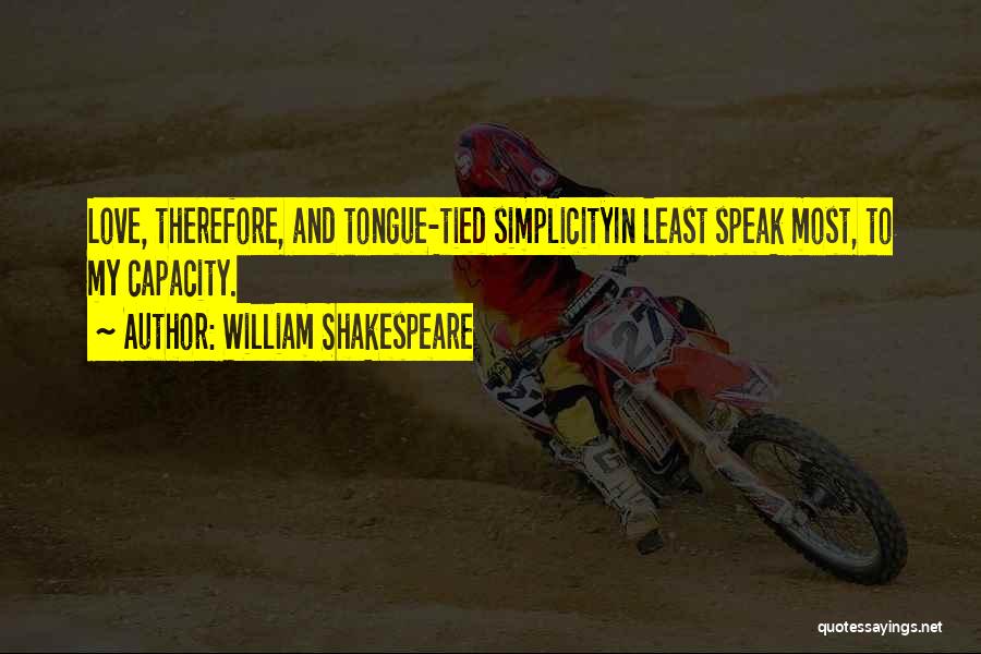 Simplicity And Love Quotes By William Shakespeare