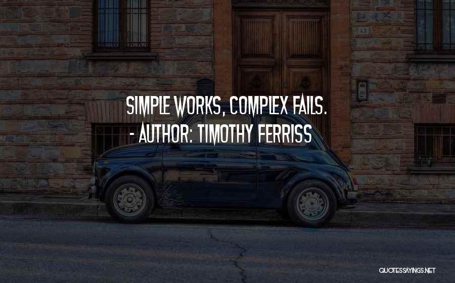 Simplicity And Success Quotes By Timothy Ferriss