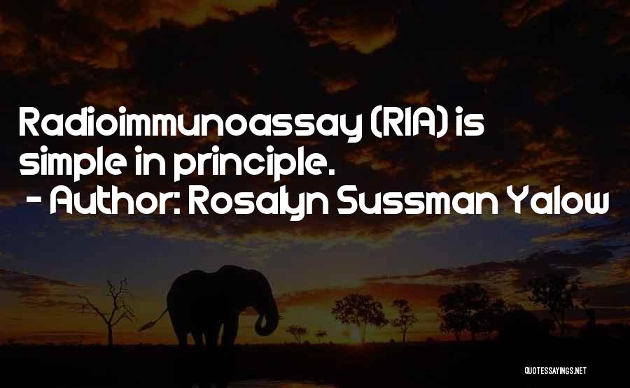 Simplicity At Its Best Quotes By Rosalyn Sussman Yalow