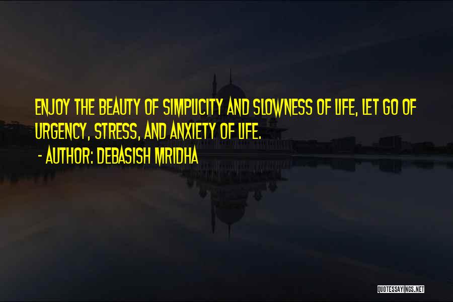 Simplicity Beauty Quotes By Debasish Mridha