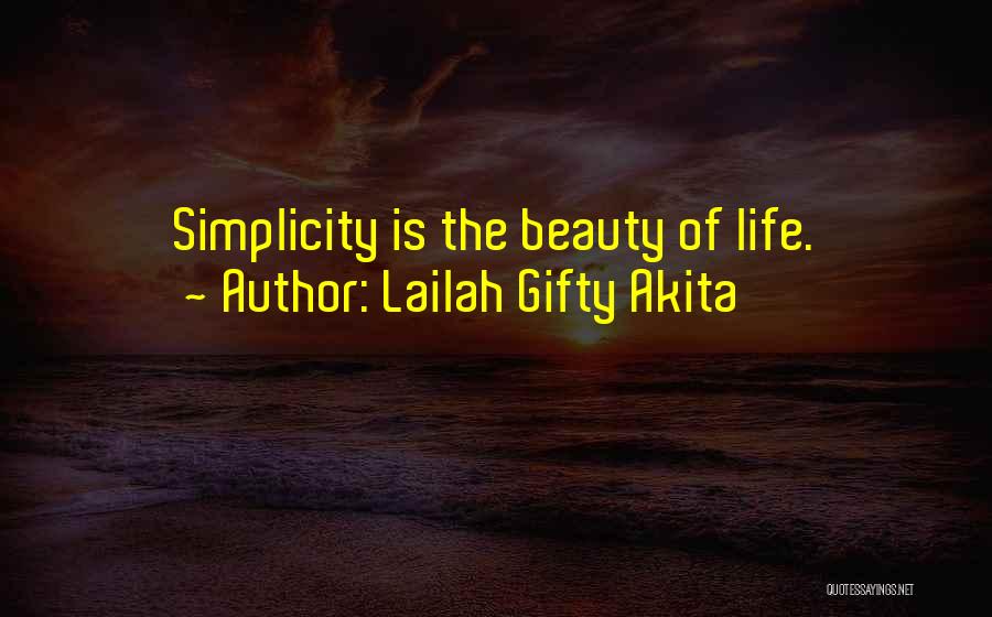 Simplicity Beauty Quotes By Lailah Gifty Akita