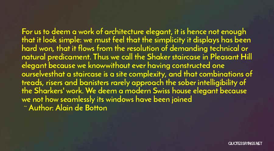 Simplicity In Design Quotes By Alain De Botton