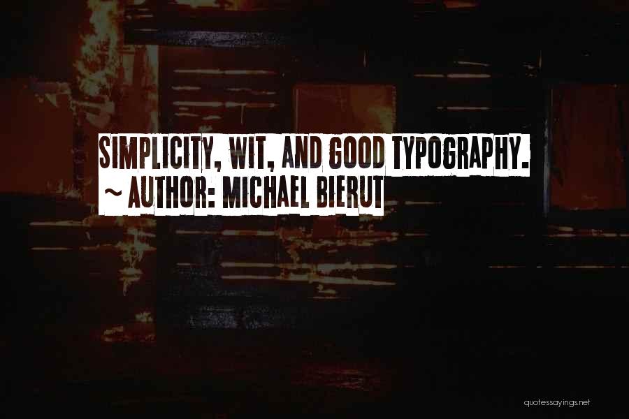 Simplicity In Design Quotes By Michael Bierut