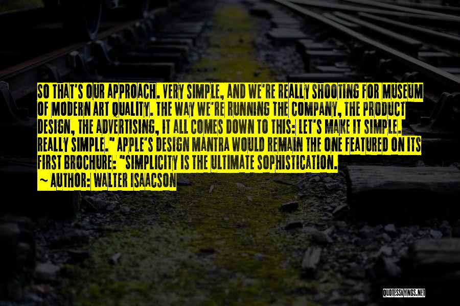 Simplicity In Design Quotes By Walter Isaacson