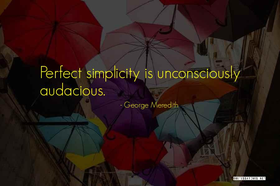 Simplicity In Fashion Quotes By George Meredith Simplicity In Fashion Quotes By George Meredith