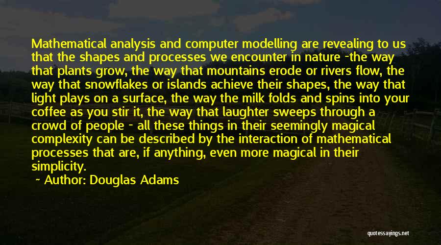 Simplicity In Nature Quotes By Douglas Adams