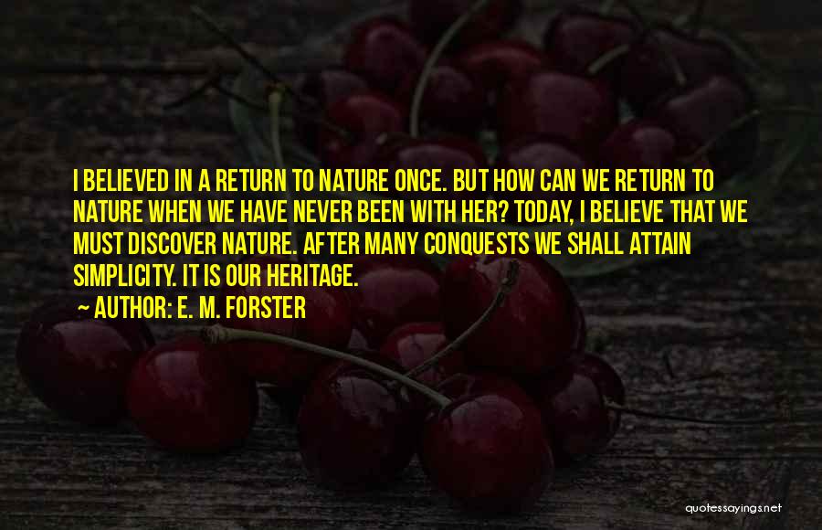 Simplicity In Nature Quotes By E. M. Forster