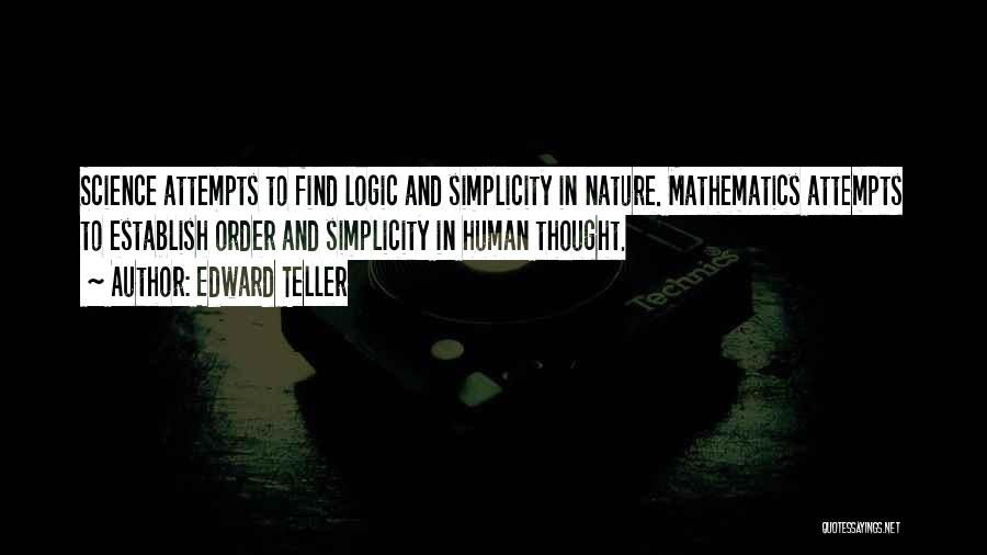 Simplicity In Nature Quotes By Edward Teller
