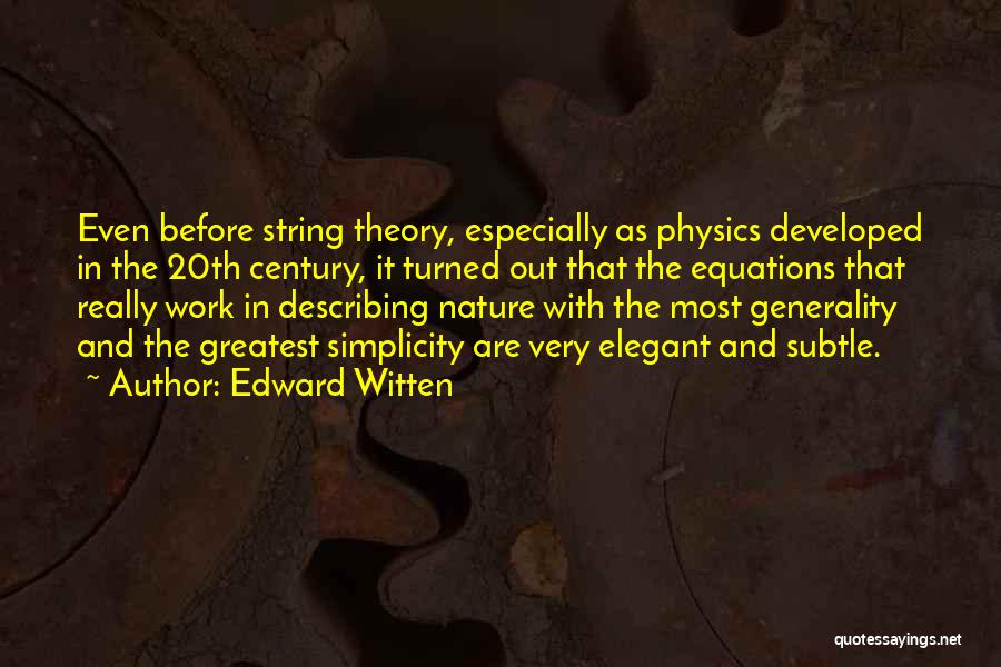 Simplicity In Nature Quotes By Edward Witten