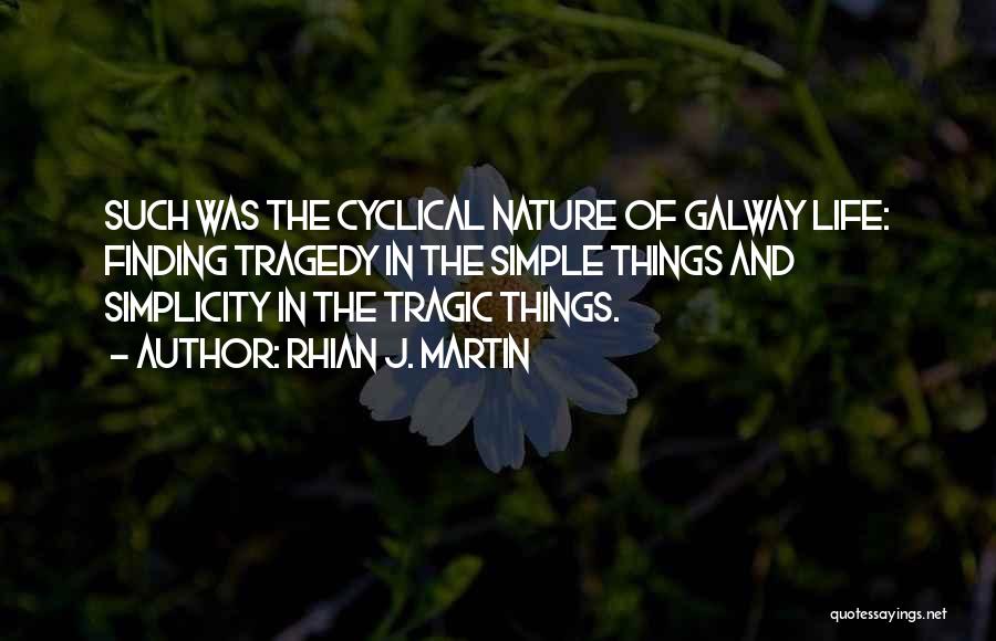 Simplicity In Nature Quotes By Rhian J. Martin