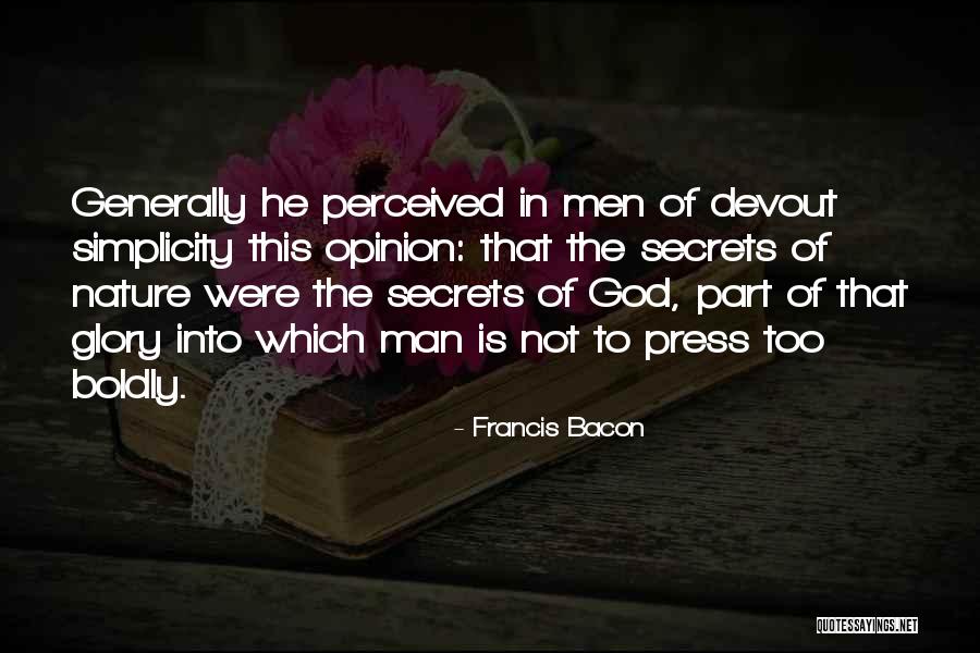 Simplicity Of Nature Quotes By Francis Bacon Simplicity Of Nature Quotes By Francis Bacon