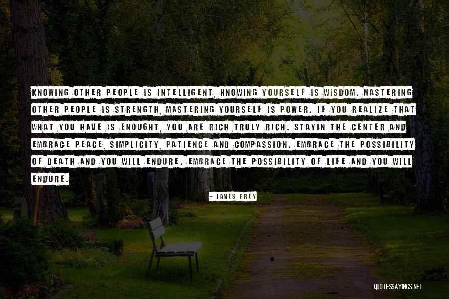 Simplicity Peace Quotes By James Frey Simplicity Peace Quotes By James Frey