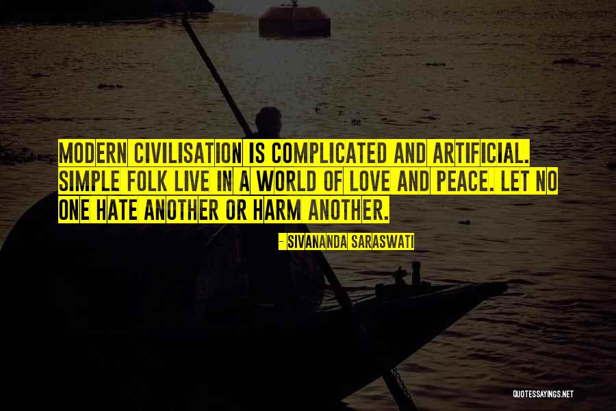 Simplicity Peace Quotes By Sivananda Saraswati Simplicity Peace Quotes By Sivananda Saraswati