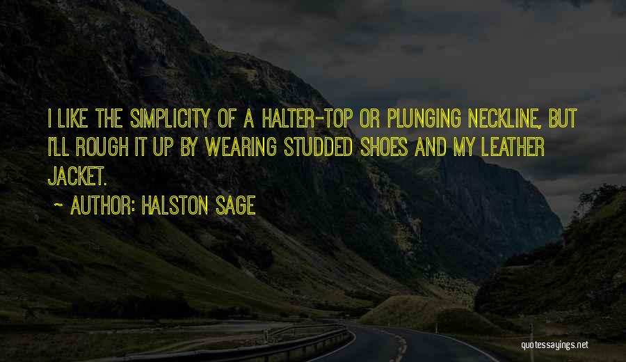 Simplicity Quotes By Halston Sage