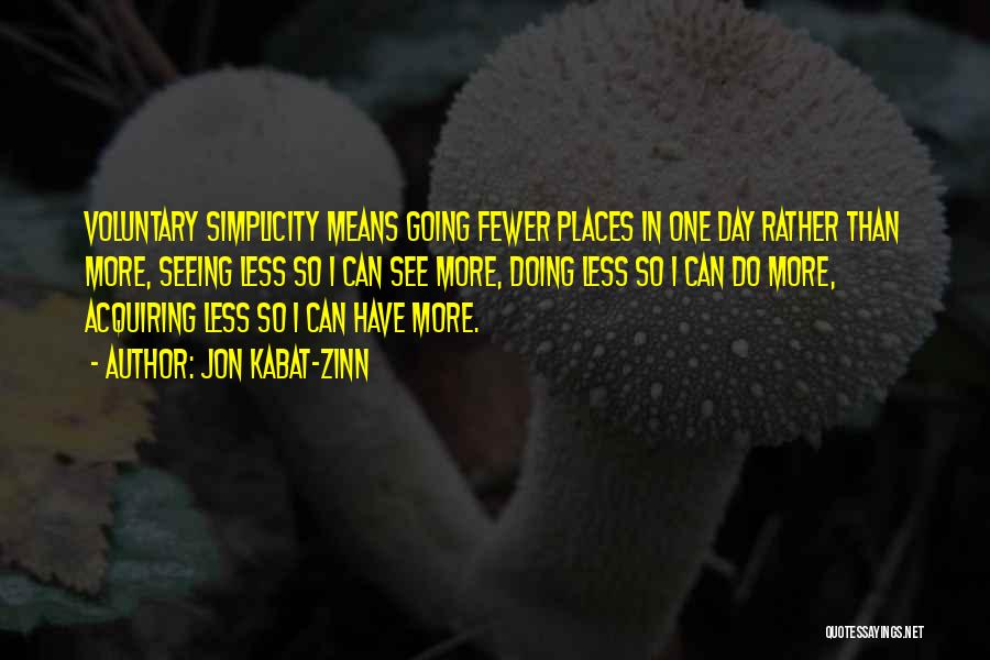 Simplicity Quotes By Jon Kabat-Zinn