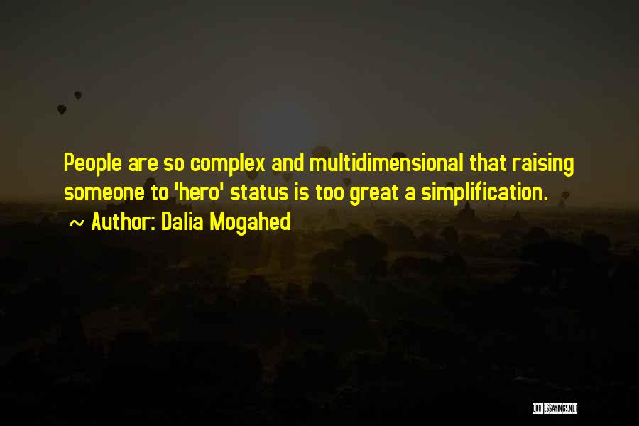 Simplification Quotes By Dalia Mogahed