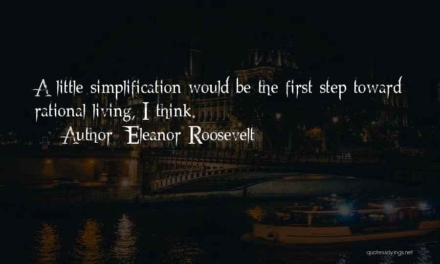 Simplification Quotes By Eleanor Roosevelt