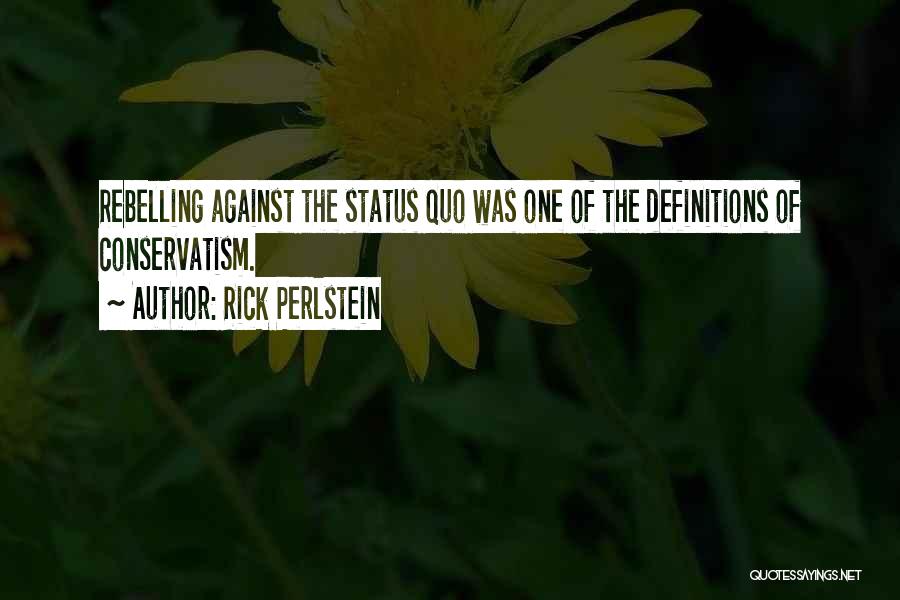 Simplification Quotes By Rick Perlstein