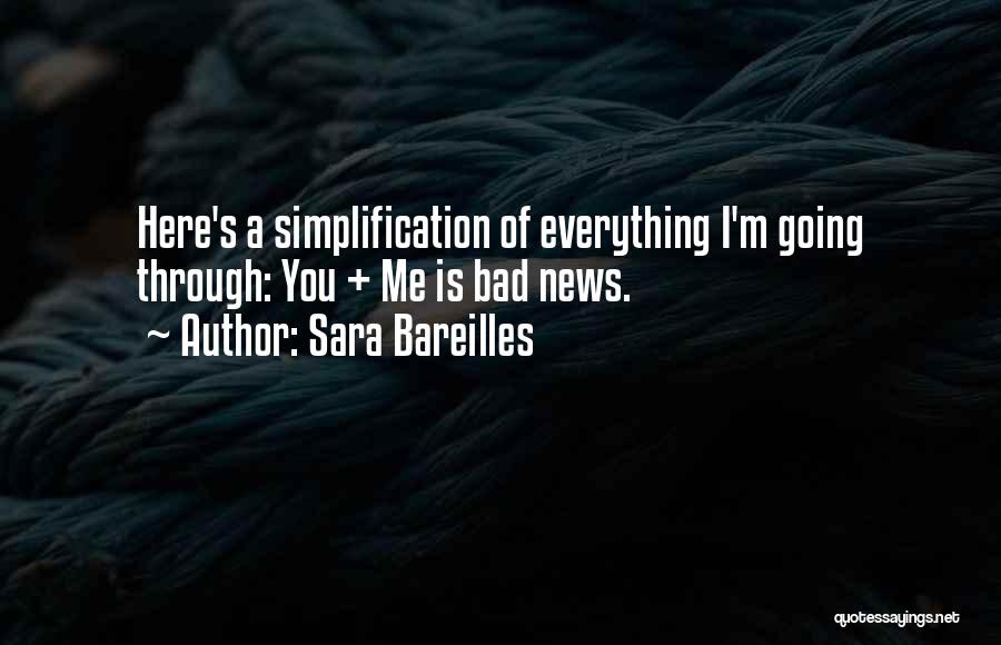 Simplification Quotes By Sara Bareilles