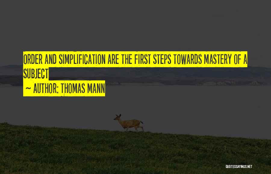 Simplification Quotes By Thomas Mann