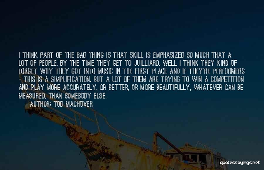 Simplification Quotes By Tod Machover