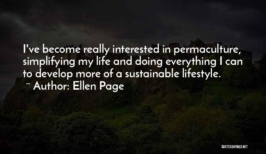 Simplifying Life Quotes By Ellen Page