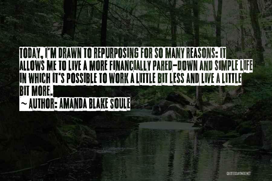Simplifying Quotes By Amanda Blake Soule